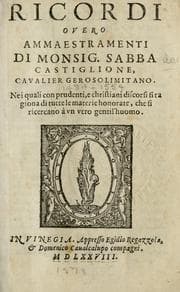 Tapa de Ricordi; overo, Ammaestramenti, ne quali con prudenti, e christiani discorsi si ragiona di tutte le materie honorae, che si ricercano ©  un vero gentil'huomo