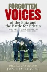 Tapa de Forgotten Voices of the Blitz and the Battle of Britain (Forgotten Voices)