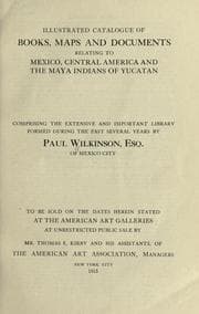 Tapa de Illustrated catalogue of books, maps and documents relating to Mexico, Central America and the Maya Indians of Yucatan