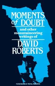 Tapa de Moments of doubt and other mountaineering writings