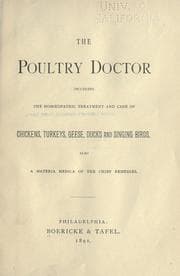 Tapa de The poultry doctor, including the homeopathic treatment and care of chickens, turkeys, geese, ducks and singing birds, also a materia medica of the chief remedies