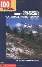 Tapa de 100 hikes in Washington's North Cascades National Park Region