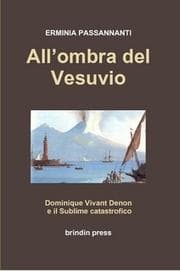 Tapa de All’ombra del Vesuvio.. Dominique Vivant Denon ed il sublime catastrofico