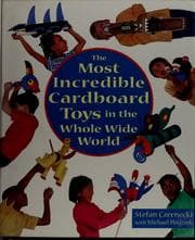 Tapa de The most incredible cardboard toys in the whole wide world