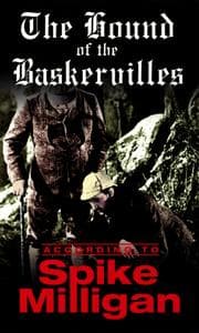 Tapa de The Hound of the Baskervilles According to Spike Milligan