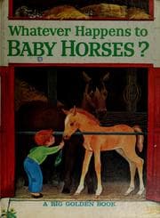 Tapa de Whatever happens to baby horses?