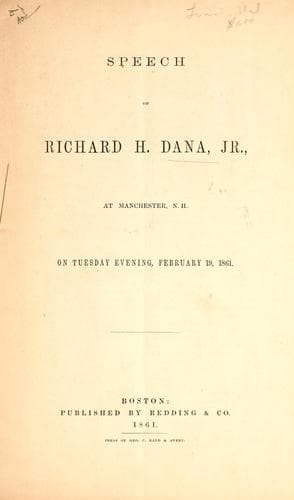 Tapa de Speech of Richard H. Dana, jr., at Manchester, N.H. on Tuesday evening, February 19, 1861