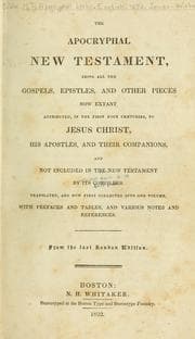 Tapa de The apocryphal New Testament, being all the gospels, epistles, and other pieces now extant