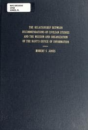 Tapa de The relationship between recommendations of civilian studies and the mission and organization of the Navy's Office of Information