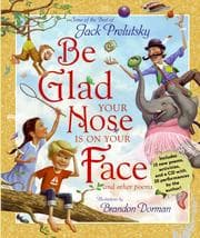 Tapa de Be glad your nose is on your face and other poems