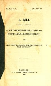 Tapa de A bill to amend an act entitled An act to incorporate the Atlantic and North Carolina Railroad Company, and the "North Carolina and Western Rail Road Company."