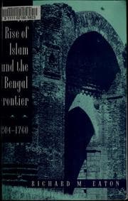 Tapa de The rise of Islam and the Bengal frontier, 1204-1760