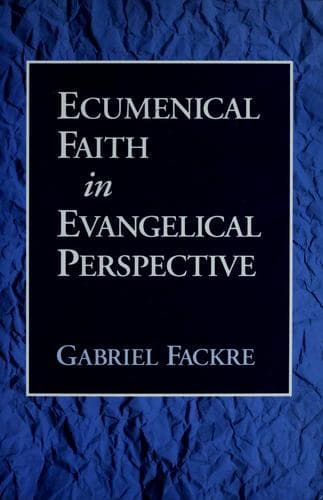 Tapa de Ecumenical faith in evangelical perspective