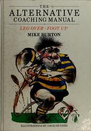 Tapa de The alternative coaching manual or, Leg over-foot up