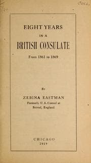 Tapa de Eight years in a British consulate, from 1861 to 1869