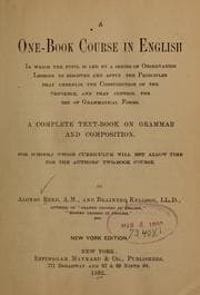 Tapa de A one-book course in English in which the pupil is led by a series of observation lessons to discover and apply the principles that underlie the construction of the sentence, and that control the use of grammatical forms