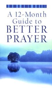 Tapa de A 12-month guide to better prayer
