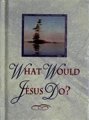 Tapa de What would Jesus do?