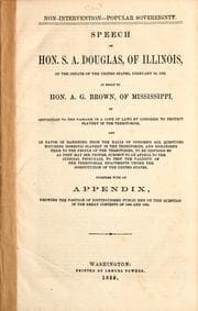 Tapa de Speech of Hon. S.A. Douglas, of Illinois, in the Senate of the United States, February 23, 1859, in reply to Hon. A.G. Brown, of Mississippi ...