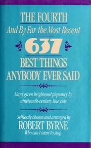Tapa de The fourth--and by far the most recent--637 best things anybody eversaid
