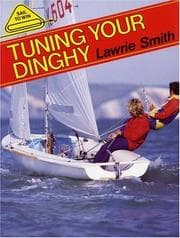 Tapa de Tuning Your Dinghy (Sail to Win)