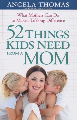 Tapa de 52 things kids need from a mom