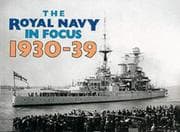 Tapa de The Royal Navy in Focus, 1930-39