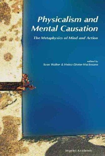 Tapa de Physicalism and Mental Causation
