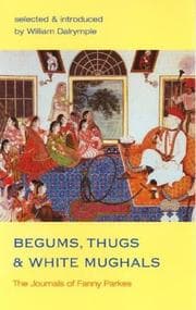 Tapa de Begums, Thugs, and White Mughals