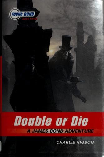 Tapa de Double Or Die (Young Bond #3)