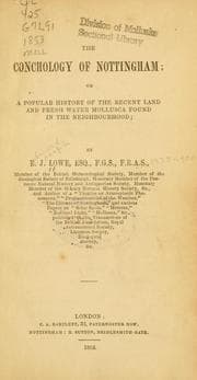 Tapa de The conchology of Nottingham; or, A popular history of the recent land and fresh water Mollusca found in the neighborhood