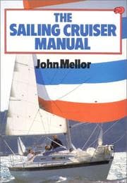 Tapa de The Sailing Cruiser Manual