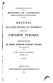 Tapa de Recueil des actes officiels et documents interessant l'hygiene publique