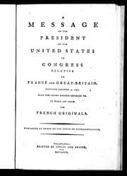 Tapa de A Message of the President of the United States to Congress, relative to France and Great Britain