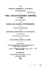 Tapa de The political, commercial, & finanacial condition of the Anglo-Eastern empire, in 1832