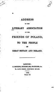 Tapa de Address of the Literary Association of the Friends of Poland, to the People ...