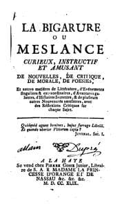 Tapa de La bigarure, ou, Meslance [sic] curieux, instructif et amusant: de nouvelles, de critique, de ...