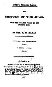 Tapa de The History of the Jews: From the Earliest Period to the Present Time / by H ..
