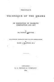 Tapa de Freytag's Technique of Drama: An Exposition of Dramatic Composition and Art