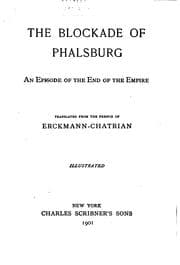 Tapa de The Blockade of Phalsburg: An Episode of the End of the Empire ; Translated ...