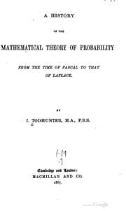 Tapa de A history of the mathematical theory of probability from the time of Pascal to that of Laplace