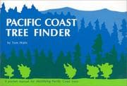 Tapa de Pacific Coast Tree Finder a Manual for Identifying Pacific Coast Trees (Nature Study Guides)