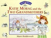 Tapa de Katie Morag and the Two Grandmothers