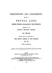 Tapa de Inquisitions and Assessments Relating to Feudal Aids: with other analogous documents preserved ..