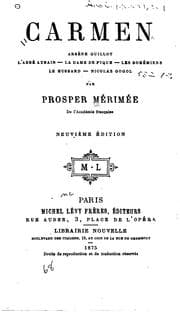Tapa de Carmen. Arsène Guillot. L'abbé Aubain. La dame de pique. Les bohémiens. Le ..