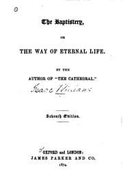 Tapa de The Baptistery, Or, The Way of Eternal Life
