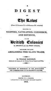 Tapa de A Digest of the Laws (from 12 Charles II. to 58 George III. Inclusive): Relating to Shipping ..