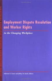 Tapa de Employment dispute resolution and worker rights in the changing workplace