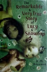 Tapa de The remarkable and very true story of Lucy and Snowcap