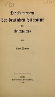 Tapa de Die Kulturwerte der deutschen Literatur in ihrer geschichtlichen Entwicklung